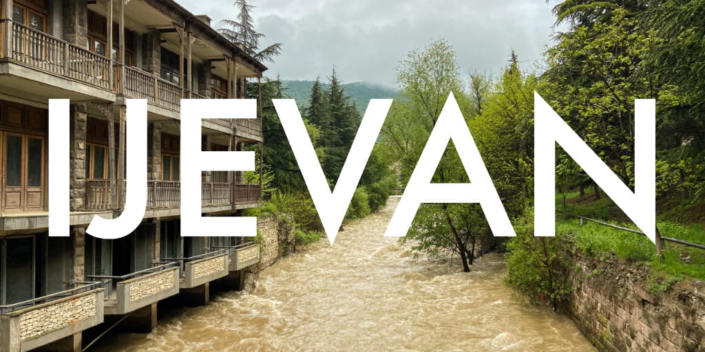 22 Fun and Exciting Things to Do in Ijevan, Armenia