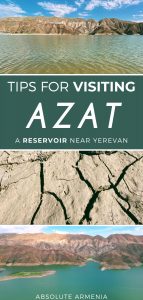 Azat Reservoir: Quick Travel Guide to an Unassuming Place | Visit Armenia | Azat Reservoir | Ararat Armenia | Yerevan Travel | What to do in Yerevan | Yerevan day trips | Day trips from Yerevan | North Armenia | Caucasus Travel | Armenia Adventure | Hiking in Armenia | Hiking in the Caucasus | Camping in Armenia | Armenia Nature | Armenia photography | Armenia travel | Garni Temple | Garni Gorge | UNESCO | Azat River | Armenia lakes | Things to do in Yerevan | Places to visit in Armenia