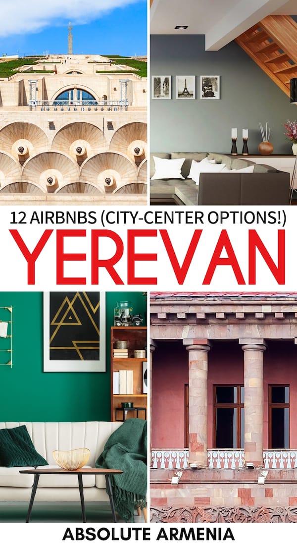 Are you looking for the best Airbnbs in Yerevan, Armenia for your budget? We have curated a guide of the best Yerevan Airbnbs, including luxury and cheap stays! | Yerevan accommodation | Where to stay in Yerevan | Airbnbs Yerevan Armenia | Airbnb Armenia | Things to do in Yerevan | Yerevan itinerary | Yerevan rentals | Yerevan Apartments | Yerevan luxury | Yerevan budget