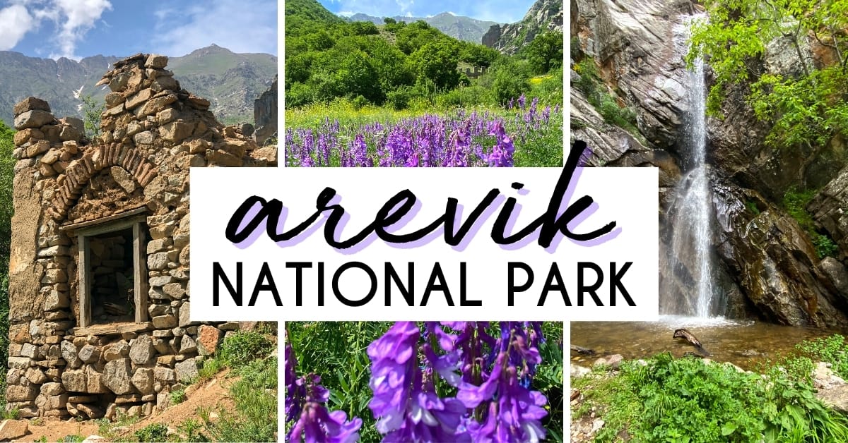 Arevik National Park: One Absolutely Perfect Travel Day (+ Tips)