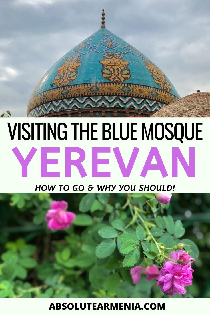 How to Visit the Blue Mosque in Yerevan